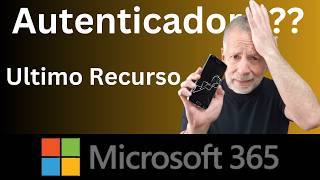 Autenticacion de Microsoft 365 NO FUNCIONA, que puedes hacer?