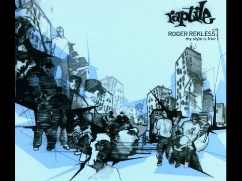 Raptile - My Style Is Free (Year 2001)