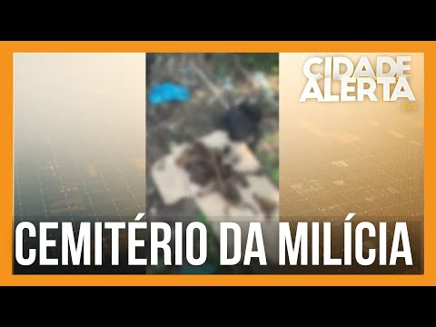 Police discover clandestine militia cemetery in Rio das Pedras.