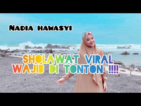 SHOLAWAT MENYENTUH (SOLLU'ALA KHOIRIL ANAM) ~ NADIA HAWASYI