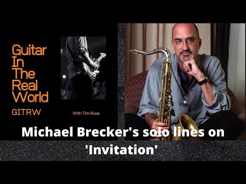 GITRW. How to play Michael Brecker's phrases on Invitation.