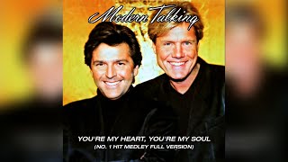 Modern Talking - You&#39;re My Heart, You&#39;re My Soul (No. 1 Hit Medley Full Version)
