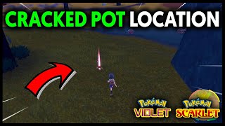 WHERE TO FIND A CRACKED POT ON POKEMON SCARLET AND VIOLET