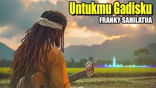 Download lagu Franky Sahilatua - Untukmu Gadisku | Cover Terbaru Bikin Tenang Jiwa mp3