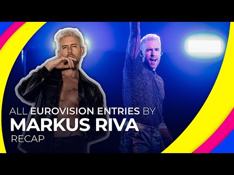 All Eurovision entries by MARKUS RIVA | RECAP