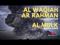 Al Waqiah Ar Rahman Zain Abu Kautsar Al Mulk Ridjaal Ahmed Emotional Quran Recitation