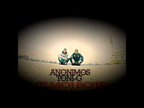 Anonimos Ft Toni G - A moj Bote (2014)