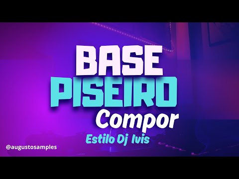 BASE DE PISEIRO PARA COMPOR ✍🏻🎶 Estilo DJ Ivis