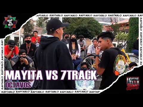 MAYITA VS 7TRACK | OCTAVOS | RAPTABLO AYACUCHO 2021