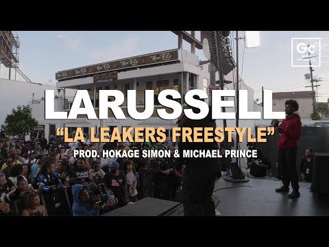 LaRussell, Hokage Simon, Michael Prince - LA Leakers Freestyle | Live in Los Angeles