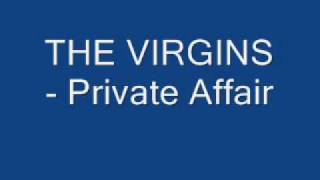 THE VIRGINS - Private Affair