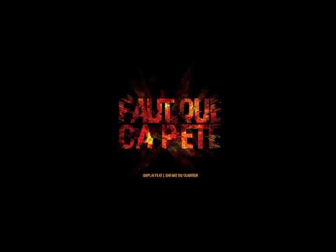 OhPlai feat L'Enfant Du Quartier  - Faut Que Ca Pete