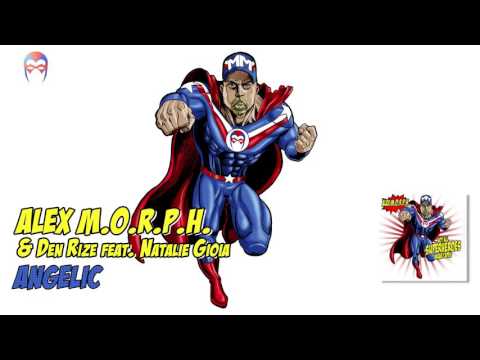 Alex M.O.R.P.H. & Den Rize feat Natalie Gioia - Angelic