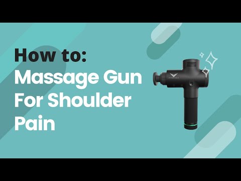 How To Use A Massage Gun To Relieve Shoulder Pain