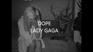 Lady Gaga - Dope (Traduzione italiana)