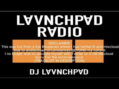 #TranceFamily #NostalgicDanceMusic Launchpad Radio #FromTheArchives 108