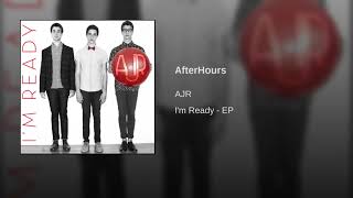 AfterHours- AJR