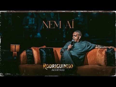 Rodriguinho - Nem aí (Acústico) #Rodriguinho