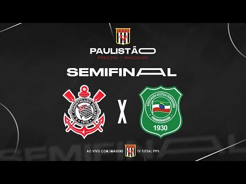 PAULISTÃO DE FUTSAL 2025 | SEMIFINAL | AO VIVO CORINTHIANS FUTSAL X A.A. FERROVIÁRIA