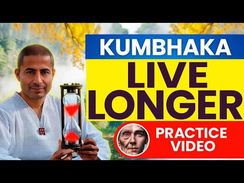 Extend your life with Kumbhaka Pranayama | Full Breath Retention Practice Video