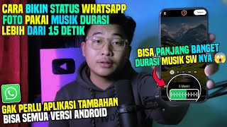 Download lagu Begini Cara Membuat Status WhatsApp Foto Pakai Musik Berdurasi Panjang Lebih dari 15 Detik mp3