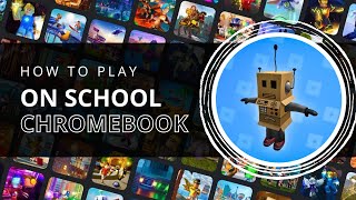 How to Play Roblox on School Chromebook (2024)