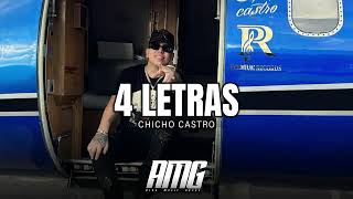 Chico Castro - 4 Letras (Audio Oficial)
