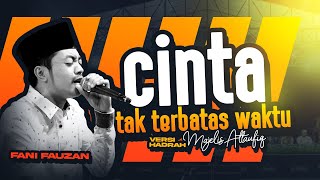 Download lagu CINTA TAK TERBATAS WAKTU Versi Hadrah - Fani Fauzan - MAJELIS ATTAUFIQ 2025 mp3