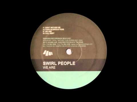 Swirl People - Call Bert