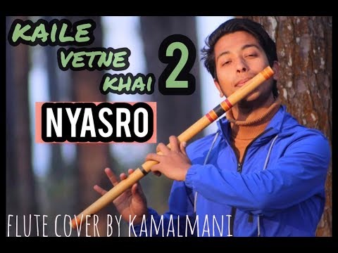 Kaile vetne khai 2 (Nyasro) - Almoda | Najir husen | flute version | flute cover by kamalmani |