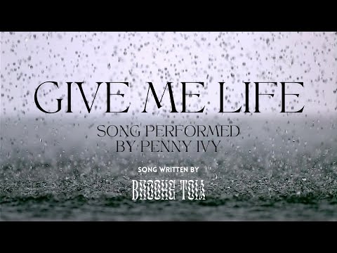 Give Me Life - Originally performed by Penny Ivy (Unofficial Lyric Video)