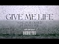 Give Me Life Originally Performed By Penny Ivy Unofficial Lyric Video