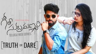 Geetha Subramanyam | E5 | Telugu Web Series - "Truth or Dare" - Wirally originals|| Tamada Media