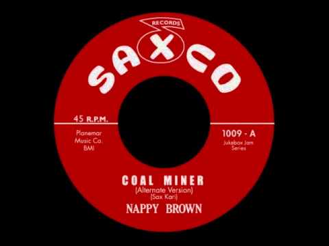 Nappy Brown - Coal Miner (Alternate)