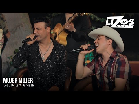 Los 2 de la S & Banda MS de Sergio Lizárraga - Mujer, Mujer (Video Oficial)