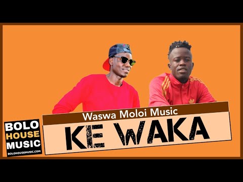 Waswa Moloi - Ke Waka (Original)