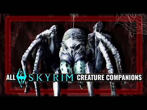 Every Unique Creature Companion and Pets in Skyrim