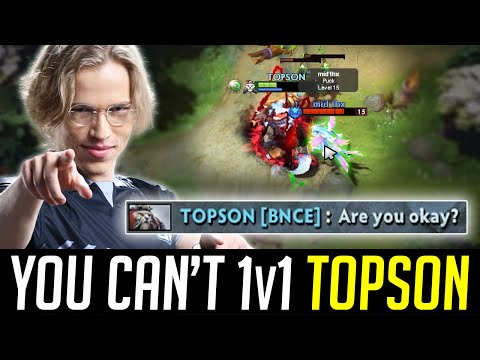 You can't OUTPLAY 2x TI Champ TOPSON - "Are you okay?" DOTA 2