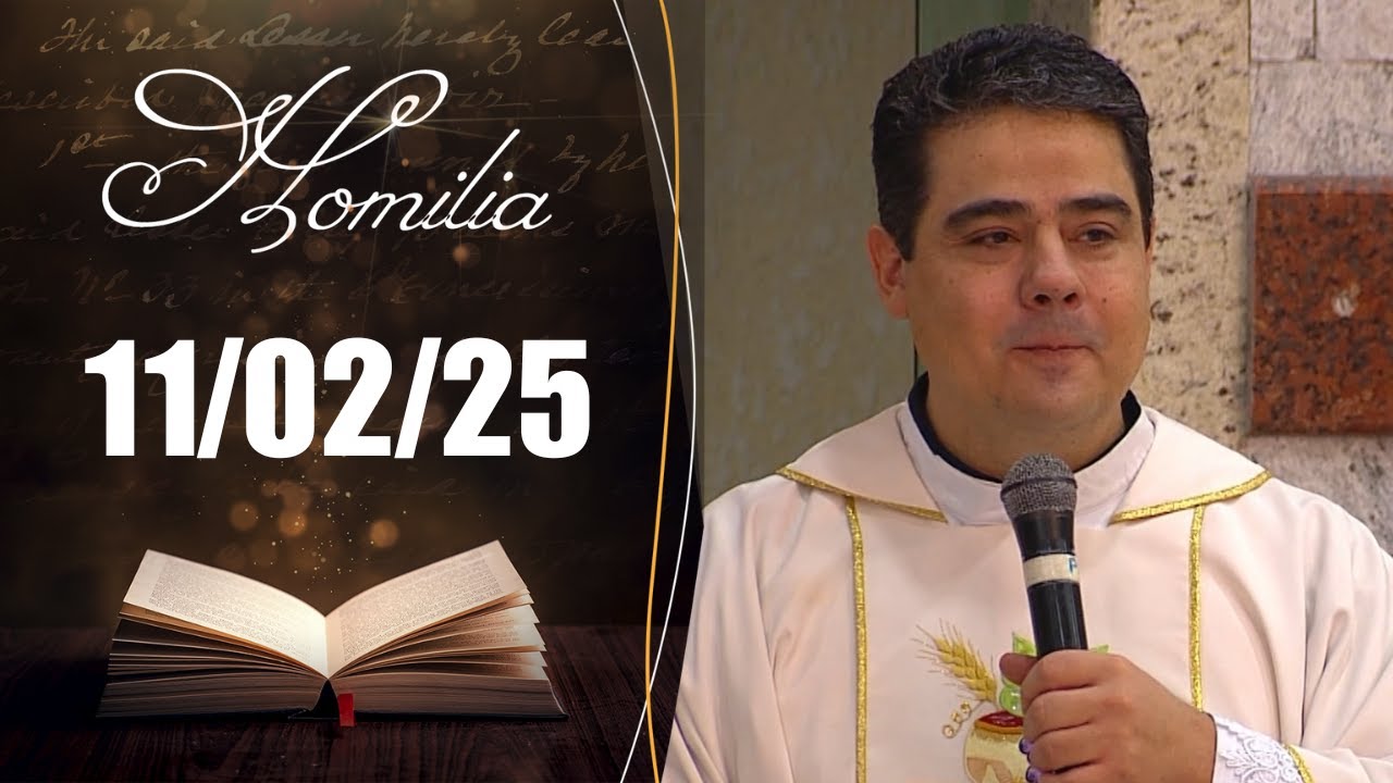 Homilia Diária | 11/02/25 | Padre Robson de Oliveira