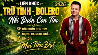 Download lagu NỖI BUỒN CON TIM - MAI TIẾN ĐẠT, Liên Khúc Nhạc Buồn, Nhiều Tâm Trạng, Tuyển Chọn Nhạc Hay Nhất 2026 mp3
