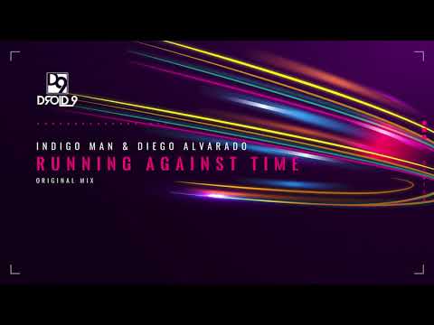 Indigo Man & Diego Alvarado - Running Against Time [Droid9]
