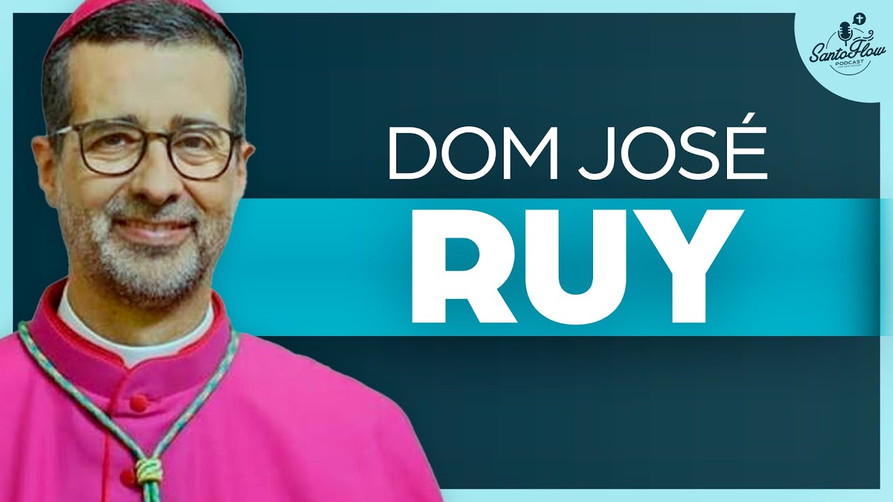 DOM JOSÉ RUY | SantoFlow Podcast | Ep. 31