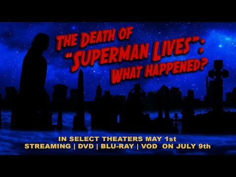 The Death of Superman Lives: What Happened? (Final Trailer)