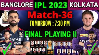 IPL 2023 | Bangalore vs Kolkata Playing 11 | KKR vs RCB Playing 11 2023 | RCB vs KKR 2023