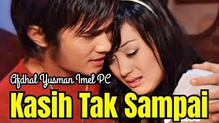 Download lagu FTV Kasih Tak Sampai Full HD misteri ilahi - Afdhal Yusman - Imel Putri Cahyati mp3