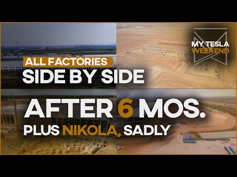 All GigaFactories at 6-months side-by-side... plus Nikola because why not?