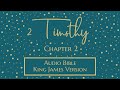 2 Timothy 2 - Audio Bible - King James Version - 2 Timothy Chapter 2