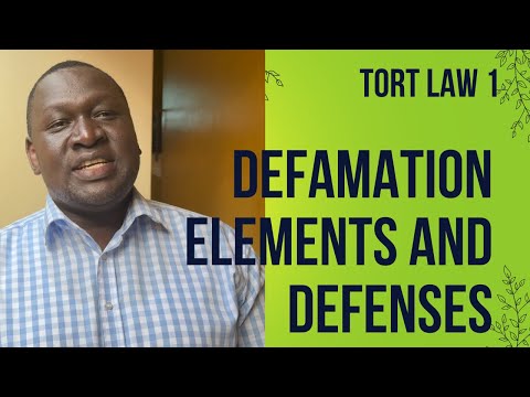 Tort law 1. Defamataion elements and defenses.