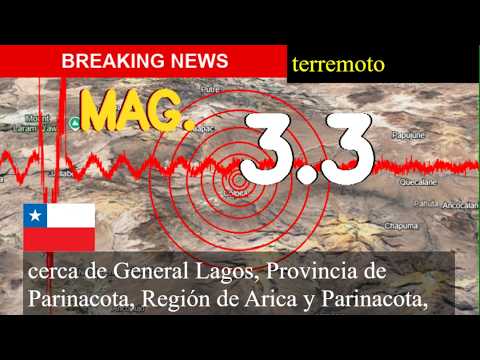 😱🚨 Terremoto Hoy: ¡Justo Ahora! Magnitud 3,3 Cerca De General Lagos, Provincia De Parinacota, Región