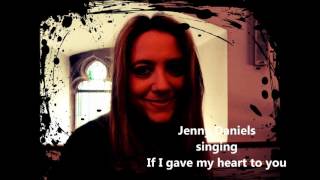 If I gave my heart to you, Mary Black, Jenny Daniels, Irish Country Folk Music Love Song Cover